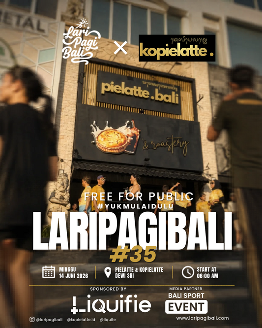 Weekly Fun Run #35 - LARIPAGIBALI X KOPIELATTE