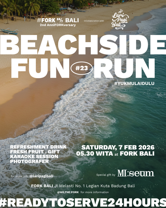 Weekly Fun Run #23 - LARIPAGIBALI X @we.the.fork LEGIAN