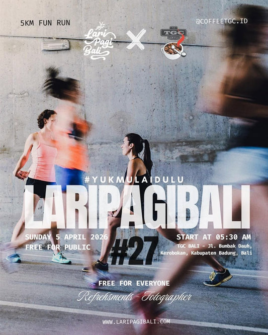 Weekly Fun Run #27 - LARIPAGIBALI X CoffeeTGC