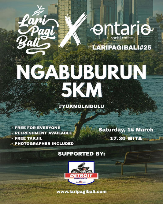 Weekly Fun Run #25 - LARIPAGIBALI X Ontario Social Coffee